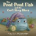 Pout Pout Fish & the Cant Sleep Blues