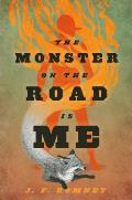 Monster on the Road Is Me