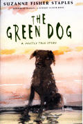 Green Dog A Mostly True Story