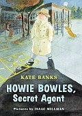 Howie Bowles Secret Agent