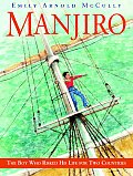 Manjiro The Boy Who Risked His Life for Two Countries