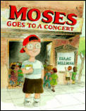 Moses Goes To A Concert