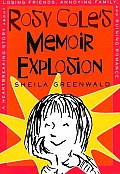 Rosy Coles Memoir Explosion A Heartbreaking Story about Losing Friends Annoying Family & Ruining Romance