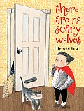 THERE ARE NO SCARY WOLVES