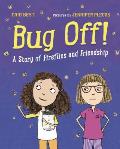 Bug Off A Story of Fireflies & Friendship