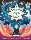 Book Too Can Be a Star The Story of Madeleine LEngle & the Making of A Wrinkle in Time