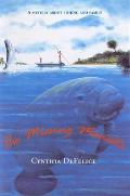 The Missing Manatee: A Mystery about Fishing and Family