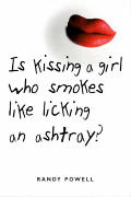 Is Kissing a Girl Who Smokes Like Licking an Ashtray