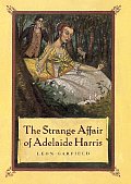 Strange Affair Of Adelaide Harris
