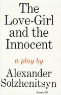 The Love-Girl and the Innocent: A Play