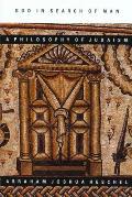 God in Search of Man A Philosophy of Judaism