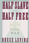 Half Slave & Half Free The Roots of the Civil War