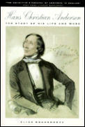 Hans Christian Andersen The Story Of His