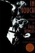 In Touch The Letters Of Paul Bowles