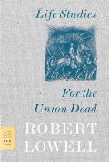 Life Studies & For The Union Dead