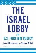 Israel Lobby & US Foreign Policy
