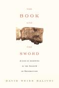 Book & the Sword A Life of Learning in the Throes of the Holocaust
