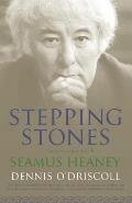 Stepping Stones Interviews with Seamus Heaney