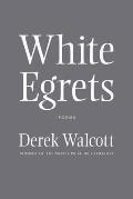 White Egrets: Poems