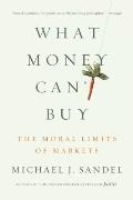 What Money Cant Buy The Moral Limits of Markets