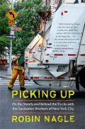 Picking Up On The Streets & Behind The Trucks With The Sanitation Workers Of New York City