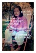 My Poems Wont Change the World Selected Poems