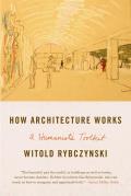 How Architecture Works A Humanists Toolkit