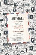 Animals Love Letters Between Christopher Isherwood & Don Bachardy