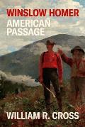 Winslow Homer American Passage