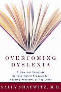 Overcoming Dyslexia A New & Complete Science Based Program for Reading Problems Atany Level