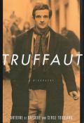 Truffaut A Biography