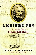 Lightning Man Samuel F B Morse