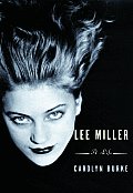 Lee Miller A Life