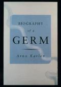 Biography Of A Germ