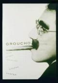 Groucho The Life & Times Of Julius H Mar