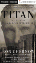 Titan The Life Of John D Rockefeller