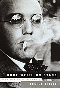 Kurt Weill On Stage From Berlin To Broad