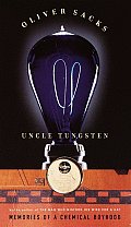 Uncle Tungsten Memories of a Chemical Boyhood