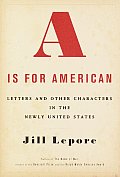 A Is For American Letters & Other Char