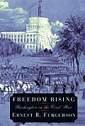 Freedom Rising Washington In The Civil