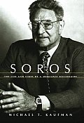 Soros The Life & Times of a Messianic Billionaire