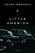 Little America A Novel