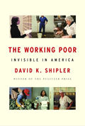 Working Poor Invisible In America