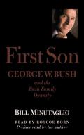 First Son George W Bush & The Bush Fa