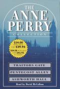 The Anne Perry Value Collection: Traitors Gate; Pentecost Alley; Ashworth Hall
