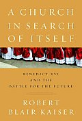 Church In Search Of Itself Benedict Xvi