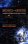 Archives Of The Universe A Treasury Of Astronomys Historic Works of Discovery