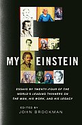 My Einstein Essays By The Worlds Leading