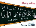 Long Chalkboard & Other Stories