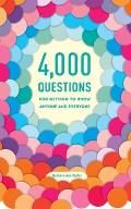 4000 Questions for Getting to Know Anyone & Everyone 2nd Edition